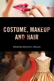Front cover of Costume, Makeup, and Hair by Adrienne L. McLean