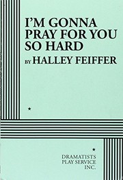 Cover of I'm Gonna Pray for You So Hard by Halley Feiffer