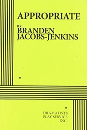 Cover of Appropriate by Branden Jacobs-Jenkins