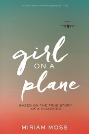 Front cover of Girl on a plane by Miriam Moss