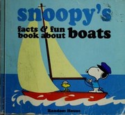 Front cover of Snoopy's Facts and Fun Book About Boats by Charles M. Schulz