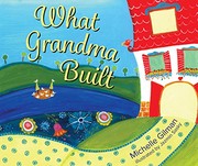 Front cover of What Grandma Built by Michelle Gilman