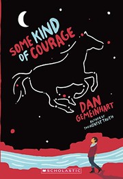 Front cover of Some kind of courage by Dan Gemeinhart