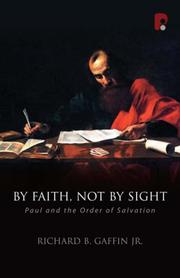Front cover of By Faith, Not by Sight by Richard B. Gaffin Jr.