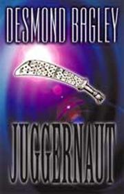 Cover of Juggernaut by Desmond Bagley