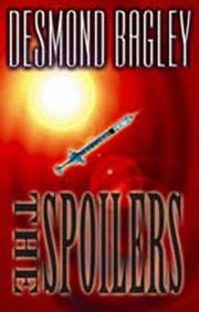 Front cover of The spoilers by Desmond Bagley