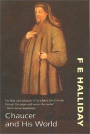 Cover of Chaucer and his world by F. E. Halliday