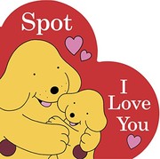 Front cover of I Love You, Spot by Puffin Books