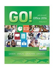 Front cover of GO! with Office 2016 Volume 1  - Standalone book by Shelley Gaskin