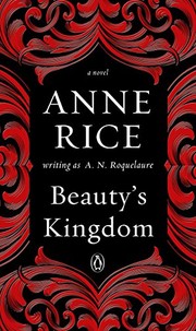 Front cover of Beauty's kingdom by Anne Rice