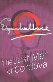 Front cover of The just men of Cordova by Edgar Wallace