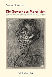 Front cover of Die Gewalt des Moralisten by Mario Gotterbarm