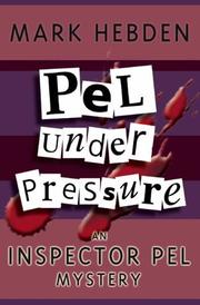Front cover of Pel Under Pressure (Inspector Pel Mysteries) by Mark Hebden