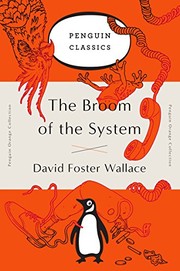 Front cover of The Broom of the System by David Foster Wallace