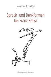 Front cover of Sprach- und Denkformen bei Franz Kafka by Johannes Schneider