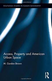 Front cover of Access, Property and American Urban Space by M. Gordon Brown