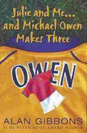 Front cover of Julie and me...and Michael Owen makes three by Gibbons, Alan