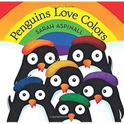 Front cover of Penguins love Colors by Sarah Aspinall