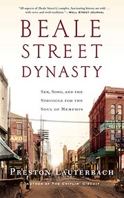 Front cover of Beale Street dynasty by Preston Lauterbach