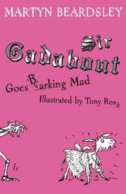 Front cover of Sir Gadabout goes barking mad by Martyn Beardsley