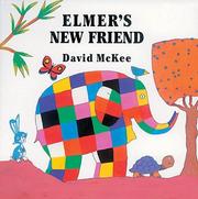 Front cover of Elmer's New Friend (Elmer) by David McKee