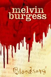 Front cover of Bloodsong by Melvin Burgess       
