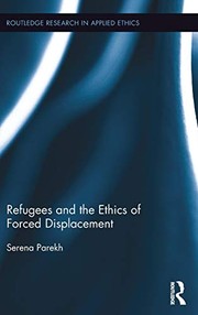 Front cover of Refugees and the Ethics of Forced Displacement by Serena Parekh