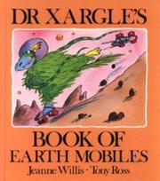 Front cover of Dr Xargle's Book of Earth Mobiles by Jeanne Willis