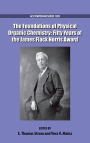 Cover of The Foundations of Physical Organic Chemistry by E. Thomas Strom