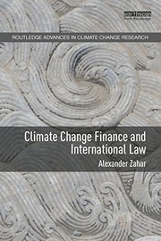 Front cover of Climate Change Finance and International Law by Alexander Zahar