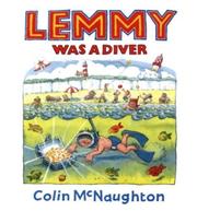 Cover of Lemmy Was A Diver by Colin McNaughton