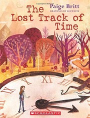 Cover of The lost track of time by Paige Britt