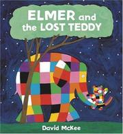 Cover of Elmer and the Lost Teddy by David Mckee