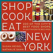Front cover of Shop Cook Eat New York by Susan Meisel