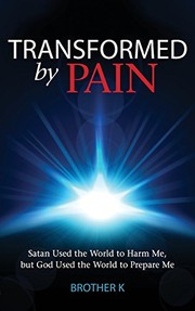 Front cover of Transformed by Pain by Brother K