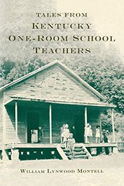 Front cover of Tales from Kentucky One-Room School Teachers by William Lynwood Montell