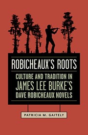 Front cover of Robicheaux's Roots by Patricia M. Gaitely