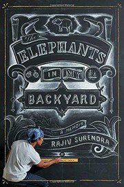 Front cover of The elephants in my backyard by Rajiv Surendra