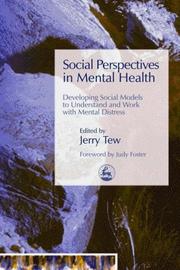 Cover of SOCIAL PERSPECTIVES IN MENTAL HEALTH: DEVELOPING SOCIAL MODELS TO UNDERSTAND AND WORK WITH...; ED. BY JERRY TEW by Jerry Tew