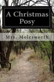 Cover of A Christmas posy by Mary Louisa Molesworth