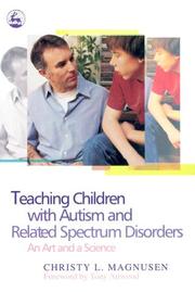 Front cover of Teaching children with autism and related spectrum disorders by Christy Magnusen