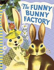 Front cover of The funny bunny factory by Adam Green