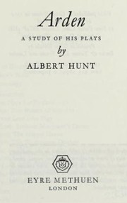 Front cover of Arden; a study of his plays by Albert Hunt