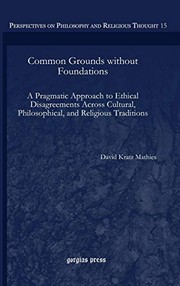 Cover of Common Grounds Without Foundations by David Kratz Mathies