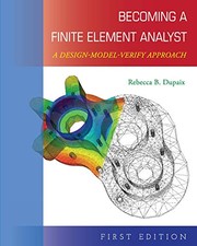Front cover of Becoming a Finite Element Analyst by Rebecca Dupaix