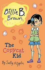 Cover of The Copycat Kid by Sally Rippin