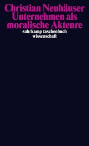 Front cover of Unternehmen als moralische Akteure by Christian Neuhäuser