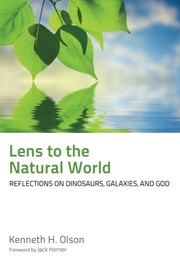 Front cover of Lens to the Natural World by Kenneth H. Olson