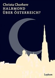 Front cover of Halbmond über Österreich? by Christa Chorherr
