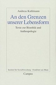 Front cover of An den Grenzen unserer Lebensform by Andreas Kuhlmann